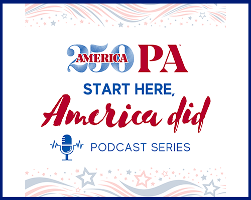 America250PA Podcast